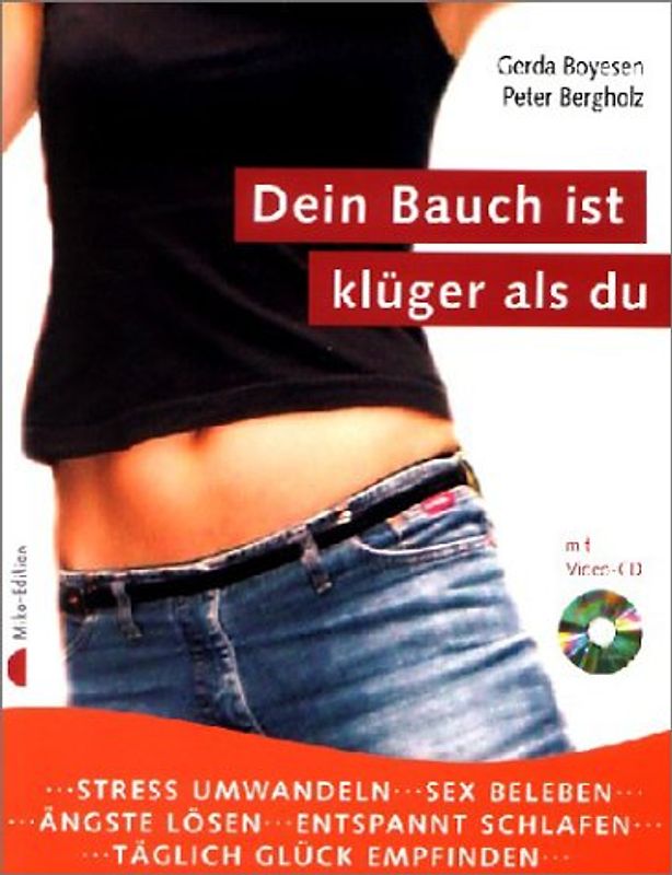 Dein Bauch ist klüger als Du. Fühl Dich wohl und alles wird gut