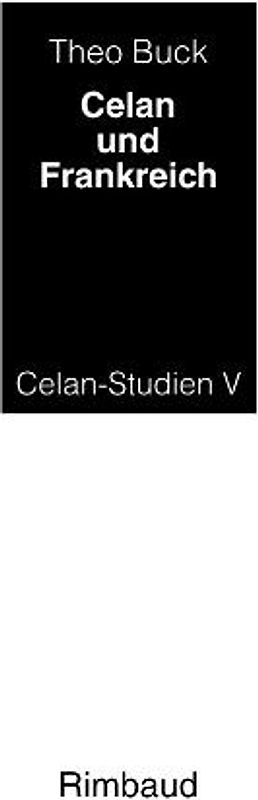 Celan-Studien / Celan und Frankreich