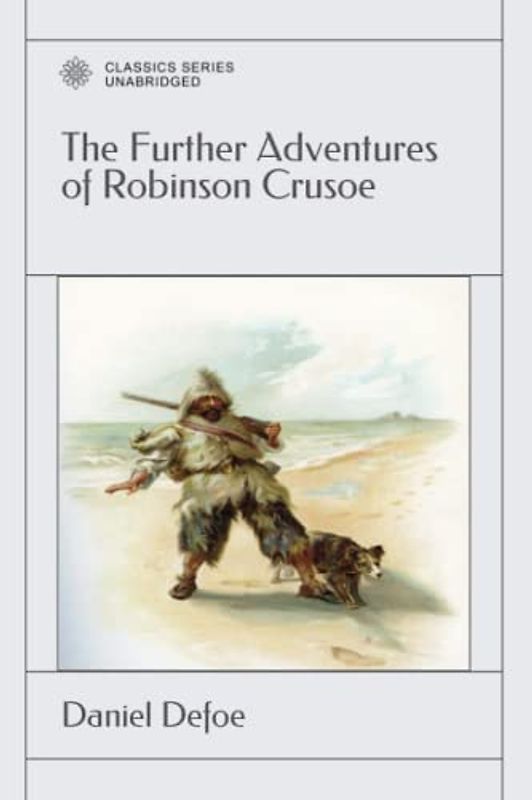 The Further Adventures of Robinson Crusoe