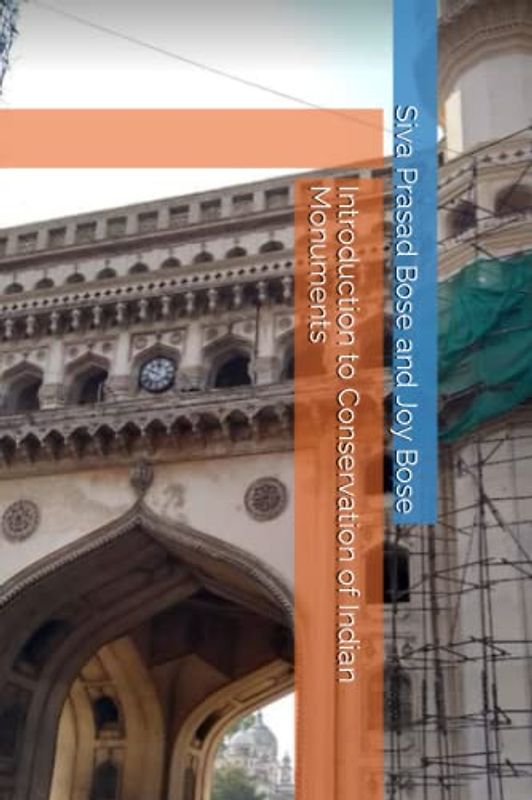 Introduction to Conservation of Indian Monuments