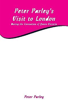 Peter Parley's Visit to London