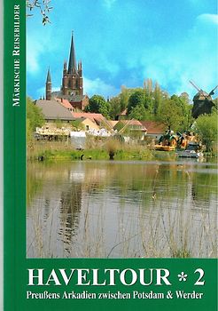 Haveltour*2 - Preußens Arkadien zwischen Potsdam & Werder