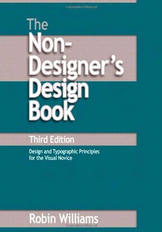 The Non-Designer's Design Book - Robin Williams