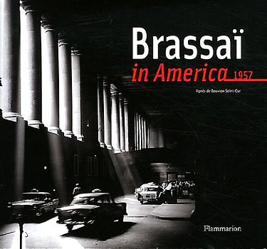Brassai in America - Brassai