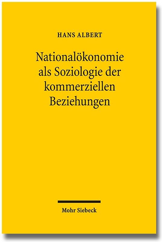 Nationalökonomie als Soziologie der kommerziellen Beziehungen
