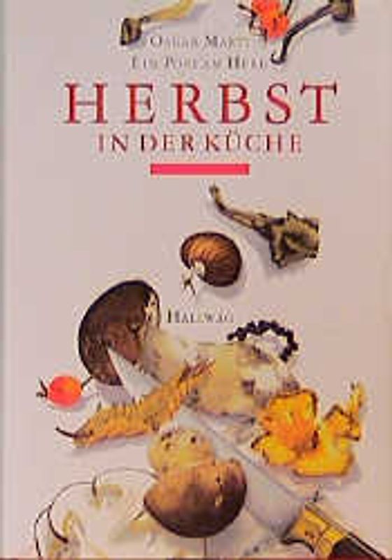 Herbst in der Küche. Ein Poet am Herd