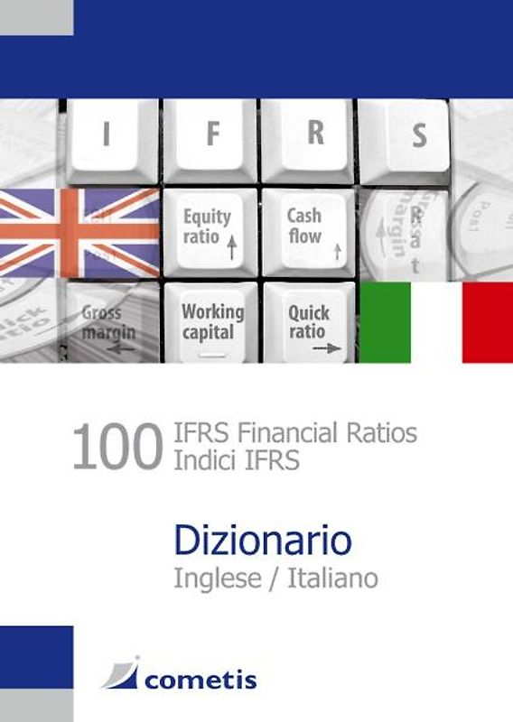 100 IFRS Financial Ratios Dictionary - Englisch/Italienisch - Inglese/Italiano