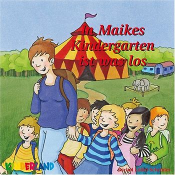 In Maikes Kindergarten ist was los
