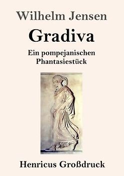 Gradiva (Großdruck)