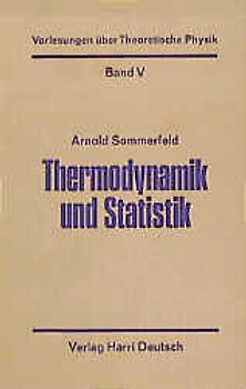 Vorlesungen über Theoretische Physik / Thermodynamik und Statistik
