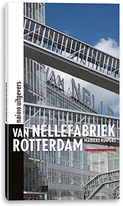 Van Nellefabriek Rotterdam