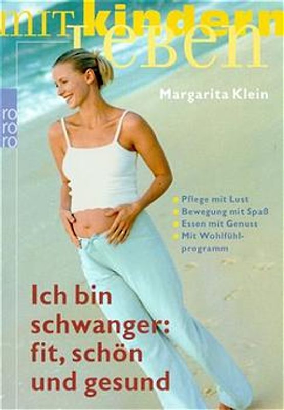 Ich bin schwanger: fit, schön und gesund