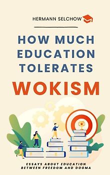 How much Education tolerates Wokism?