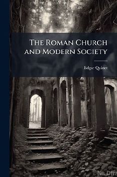 The Roman Church and Modern Society