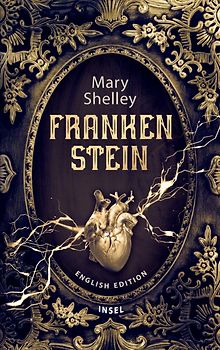 Frankenstein Or the Modern Prometheus