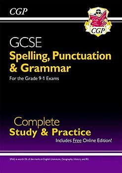 GCSE Spelling, Punctuation and Grammar Complete Study & Practice (with Online Edition) (CGP GCSE SP&G)