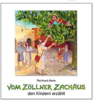Vom Zöllner Zachäus den Kindern erzählt