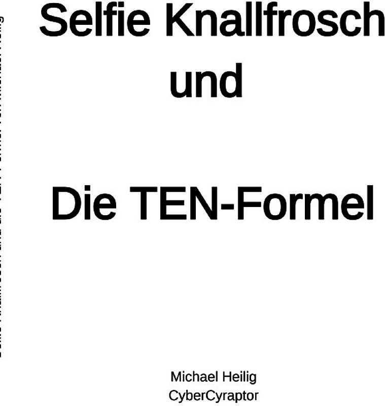 Selfie Knallfrosch und die TEN-Formel