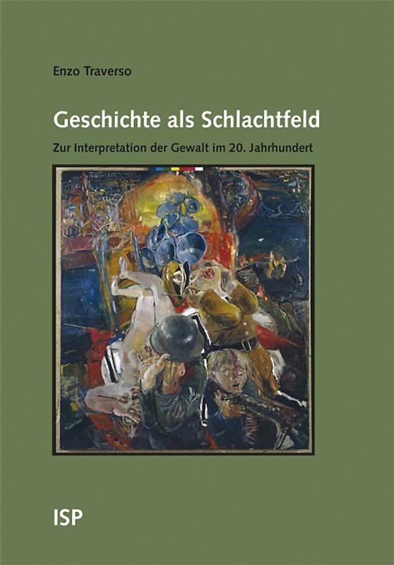 Geschichte als Schlachtfeld