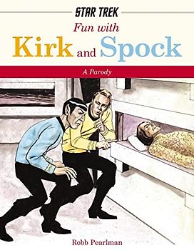Fun with Kirk and Spock