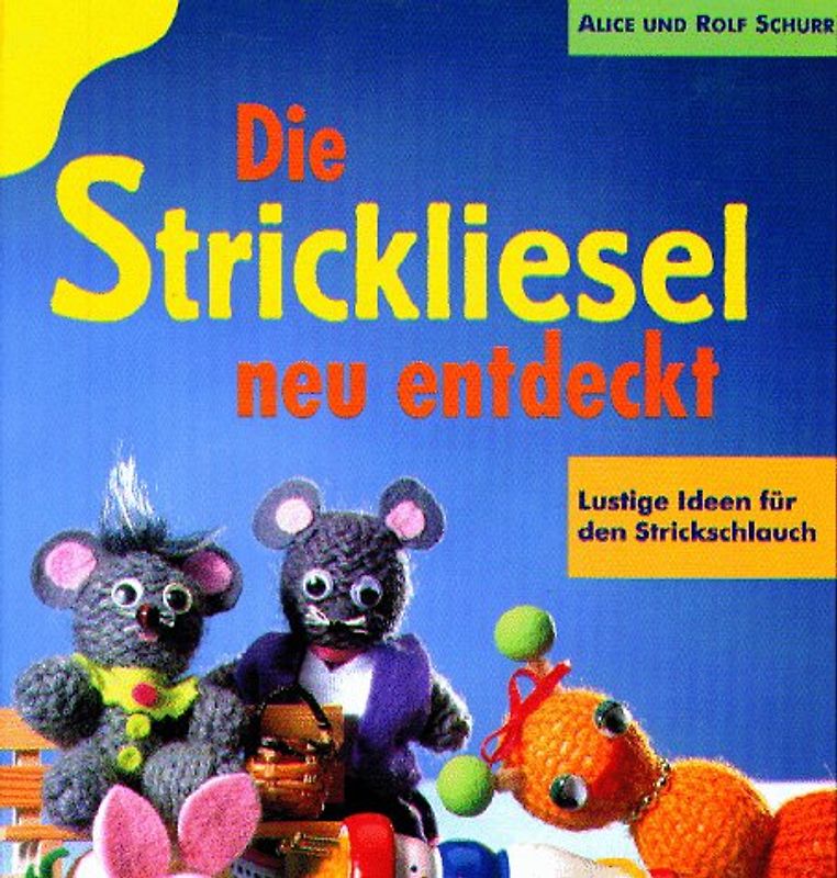 Die Strickliesel neu entdeckt