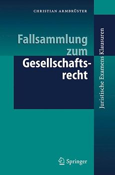 Fallsammlung zum Gesellschaftsrecht