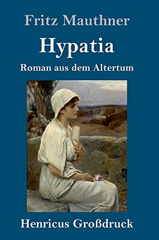 Hypatia (Großdruck): Roman aus dem Altertum