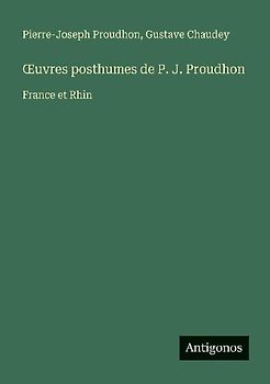 ¿uvres posthumes de P. J. Proudhon