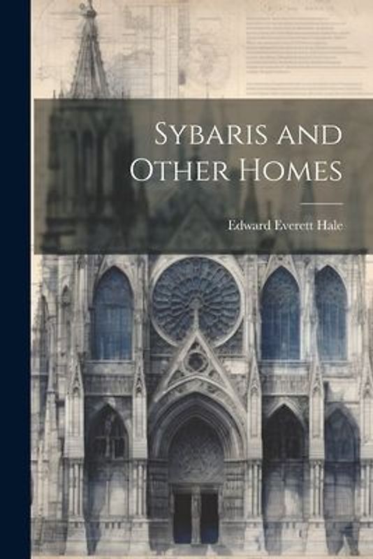 Sybaris and Other Homes
