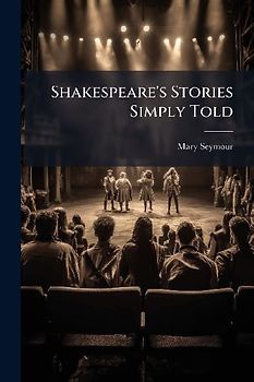 Shakespeare's Stories Simply Told