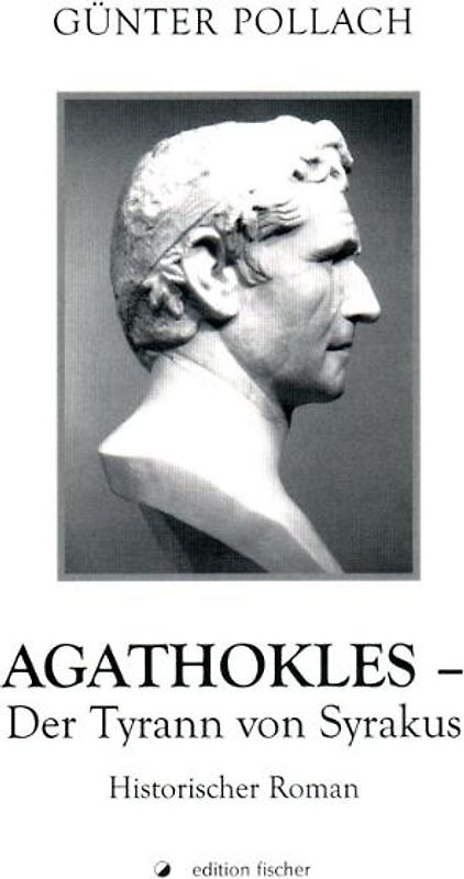 Agathokles - Der Tyrann von Syrakus