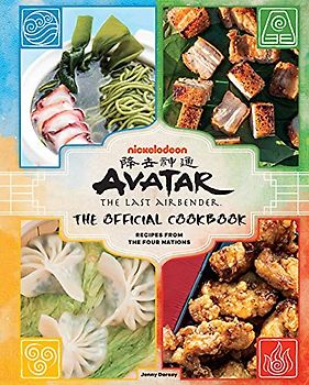 Avatar the Last Airbender Cookbook: Official Recipes from the Four Nations