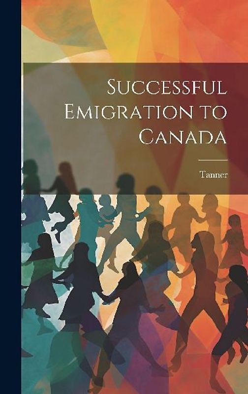 Successful Emigration to Canada