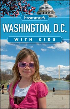 Frommer's Washington D.C. with Kids