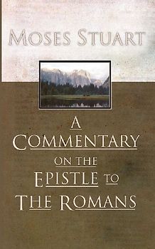 A Commentary on the Epistle to the Romans
