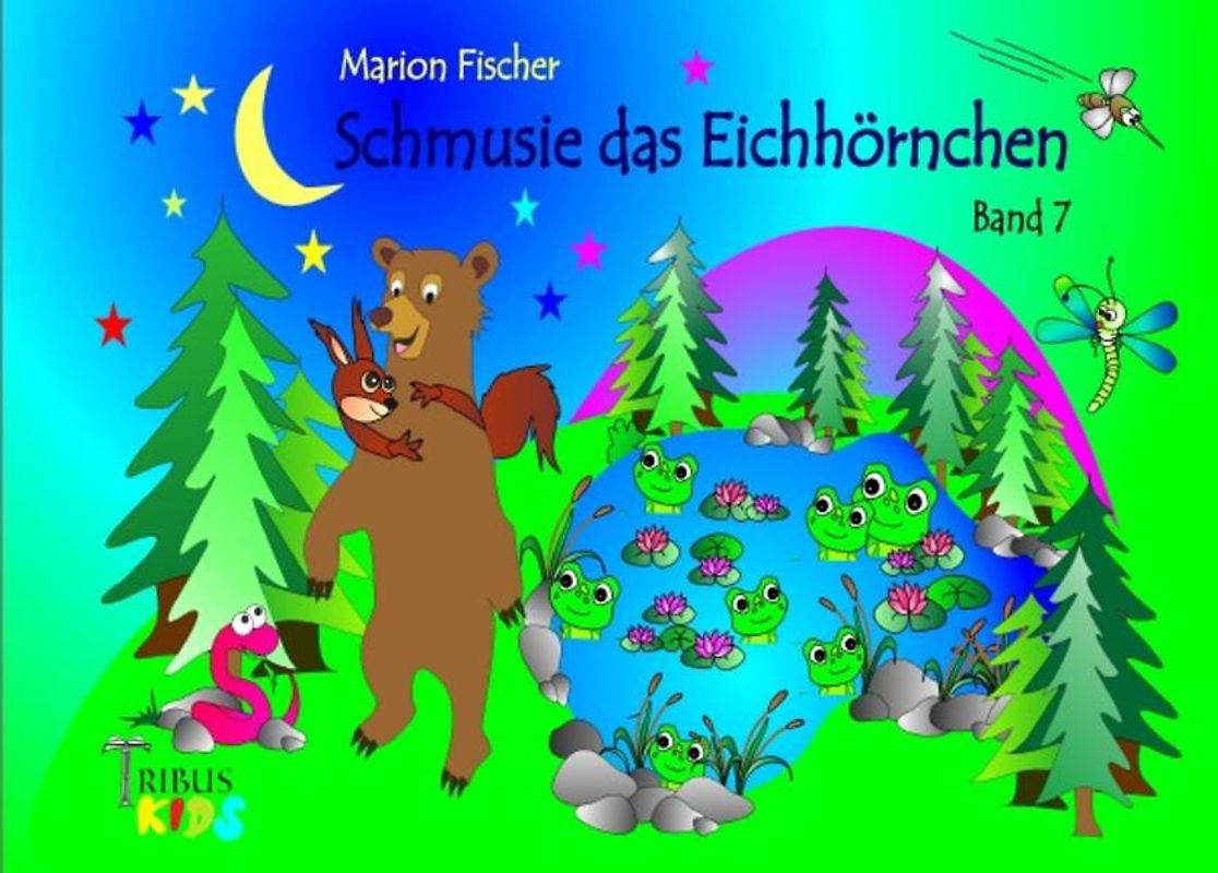 Bunti und das Schlänglein / Schmusie das Eichhörnchen