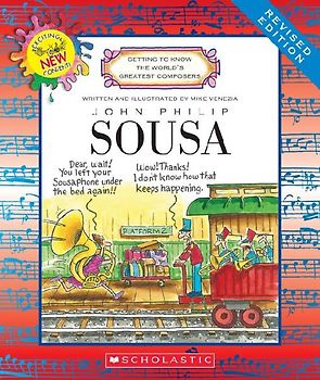 John Philip Sousa (Revised Edition) (Getting to Know the World's Greatest Composers)