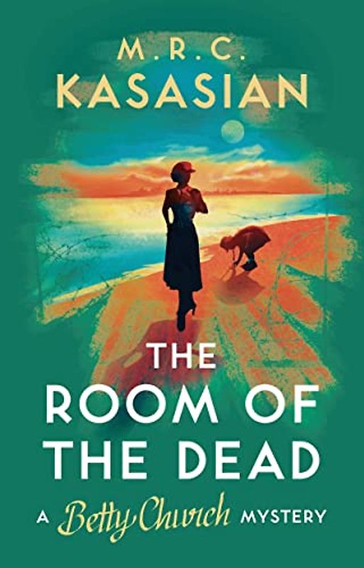 The Room of the Dead: Volume 2 (A Betty Church Mystery, Band 2)