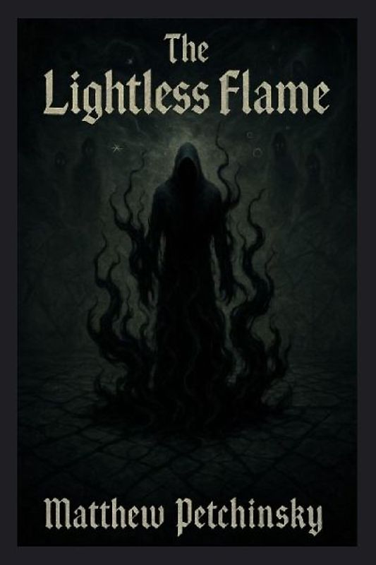 The Lightless Flame