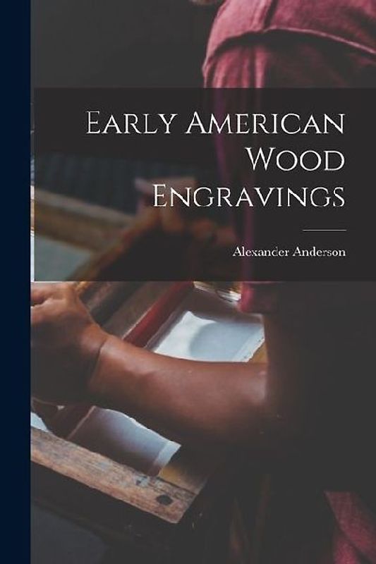 Early American Wood Engravings