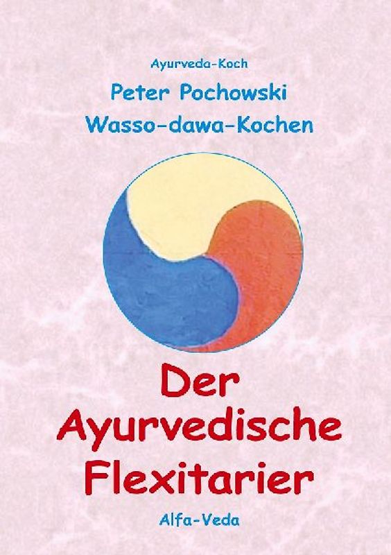 Der Ayurvedische Flexitarier