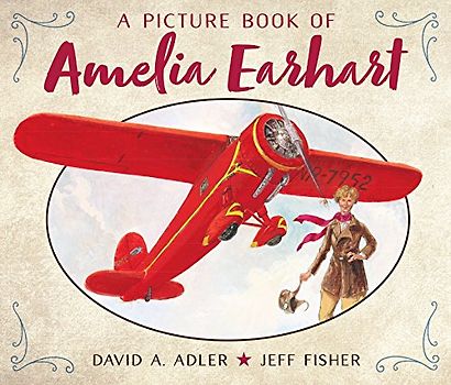 A Picture Book of Amelia Earhart (Picture Book Biography)
