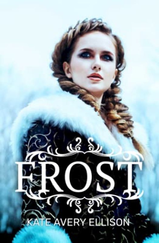 Frost: Deutsche Ausgabe (Die Frostchroniken, Band 1)