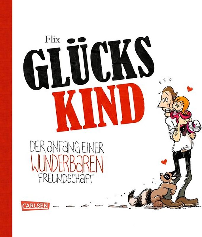 Glückskind 1: Der Anfang einer wunderbaren Freundschaft