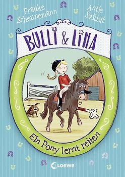 Bulli & Lina (Band 2) - Ein Pony lernt reiten