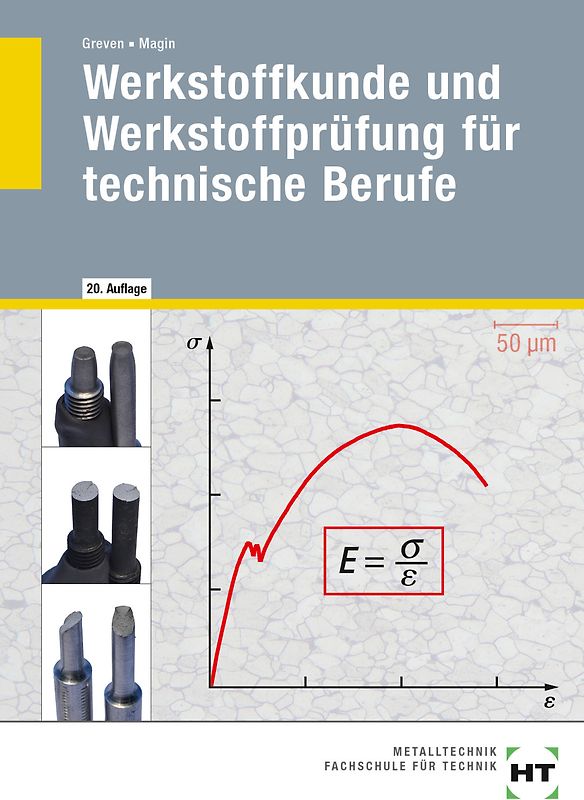 Werkstoffkunde und Werkstoffprüfung für technische Berufe