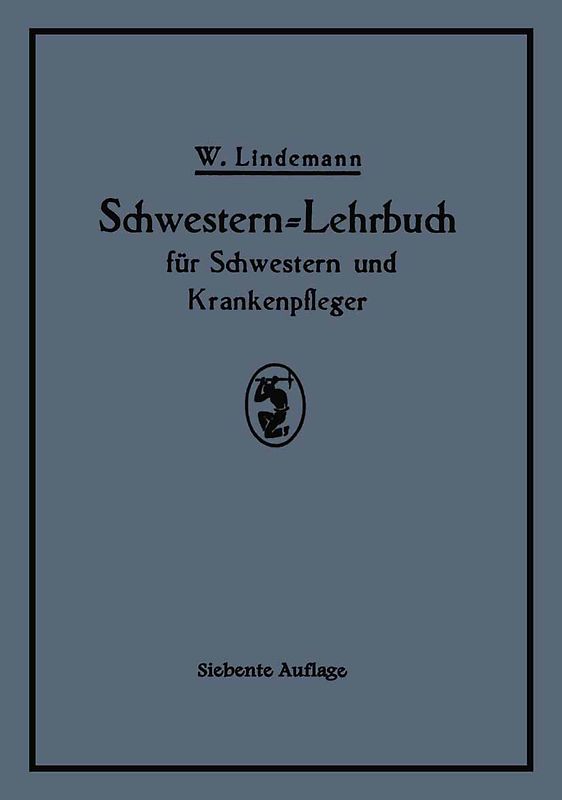 Schwestern-Lehrbuch für Schwestern und Krankenpfleger