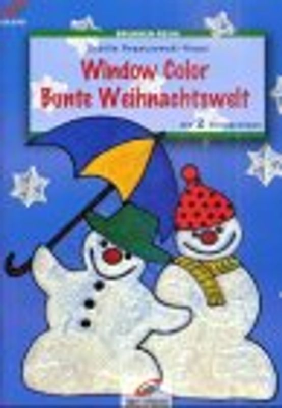Window Color Bunte Weihnachtswelt. Mit 2 Vorlagebögen