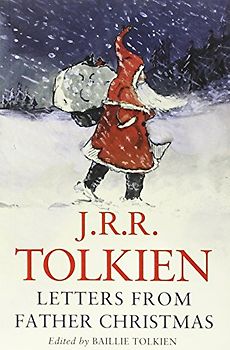 Letters from Father Christmas - John Ronald Reuel Tolkien