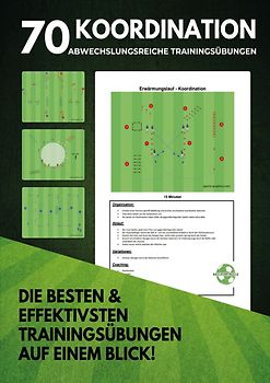 70 abwechslungsreiche Koordinationsübungen für dein perfektes Fußballtraining